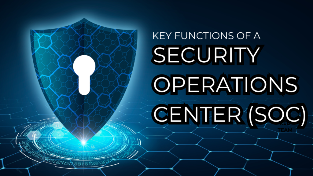 Security Operations Center (SOC)