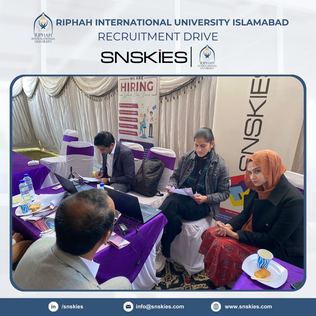 Snskies at Riphah International University  Islamabad Recuitment Drive!