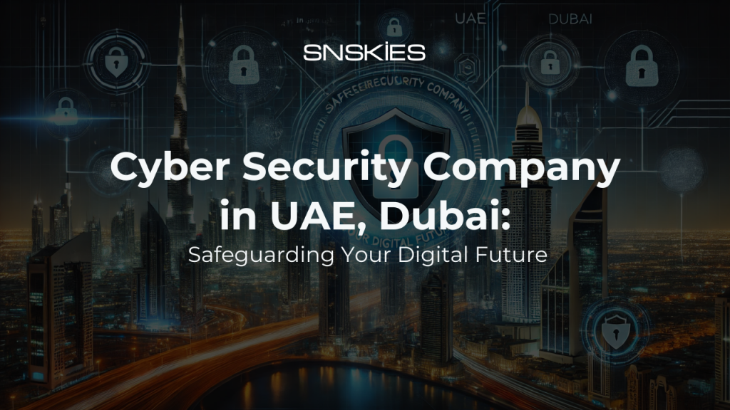 Cyber Security Company in UAE | Dubai