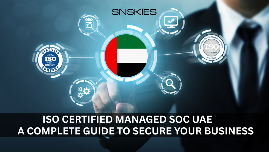 ISO Certified Managed SOC UAE