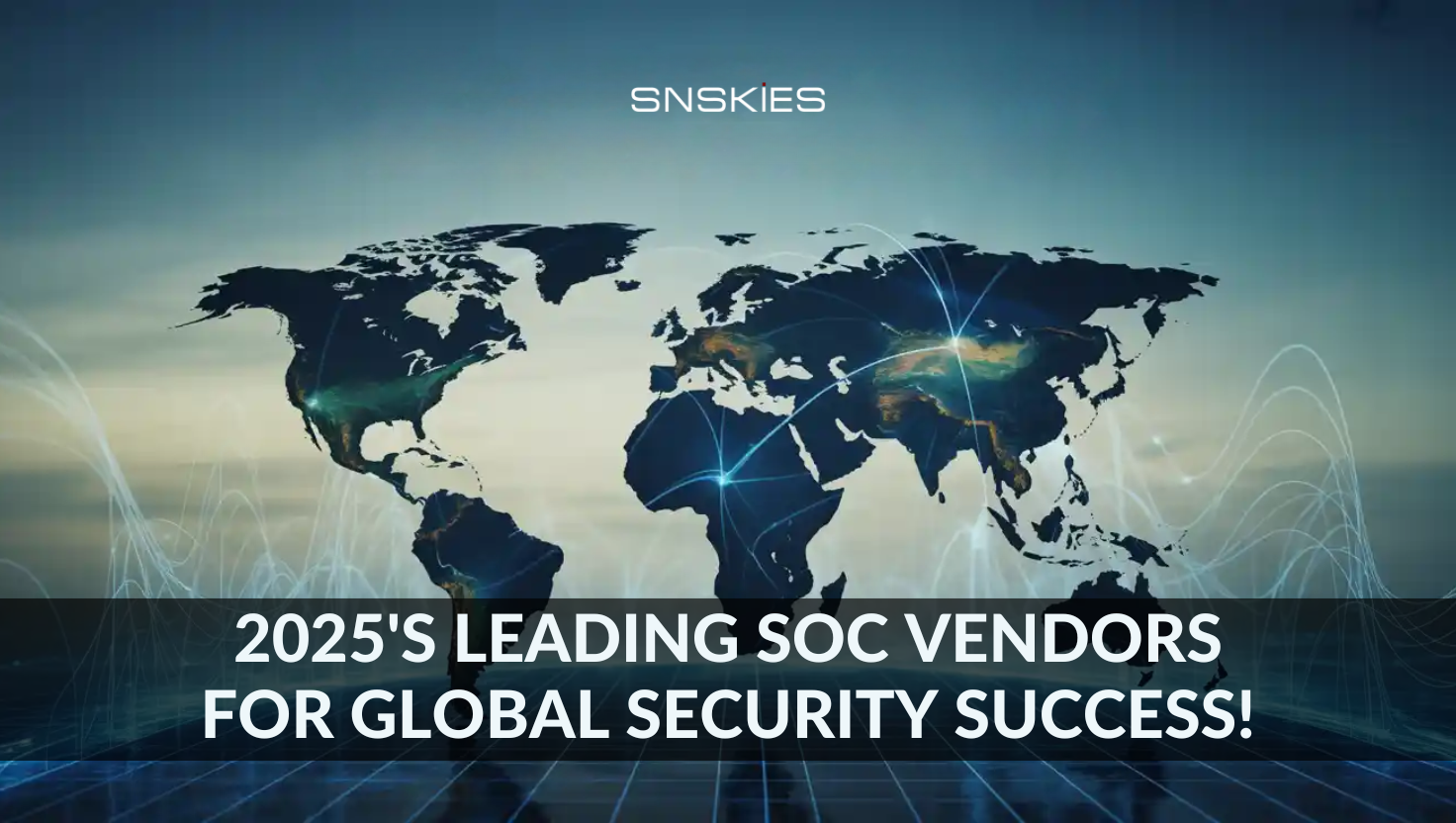 Top SOC Vendors as a Service Providers for Businesses (2025 Guide)