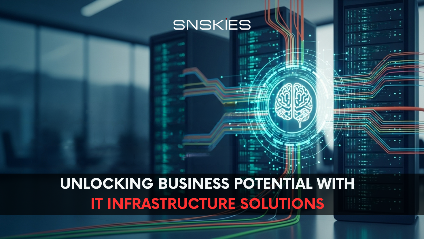 Unlocking Business Potential with IT Infrastructure Solutions